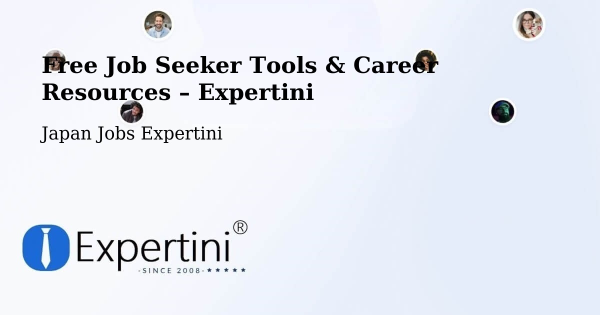 Free Job Seeker Tools & Career Resources – Inuyama Shi - Inuyama Shi, Japan Jobs Expertini