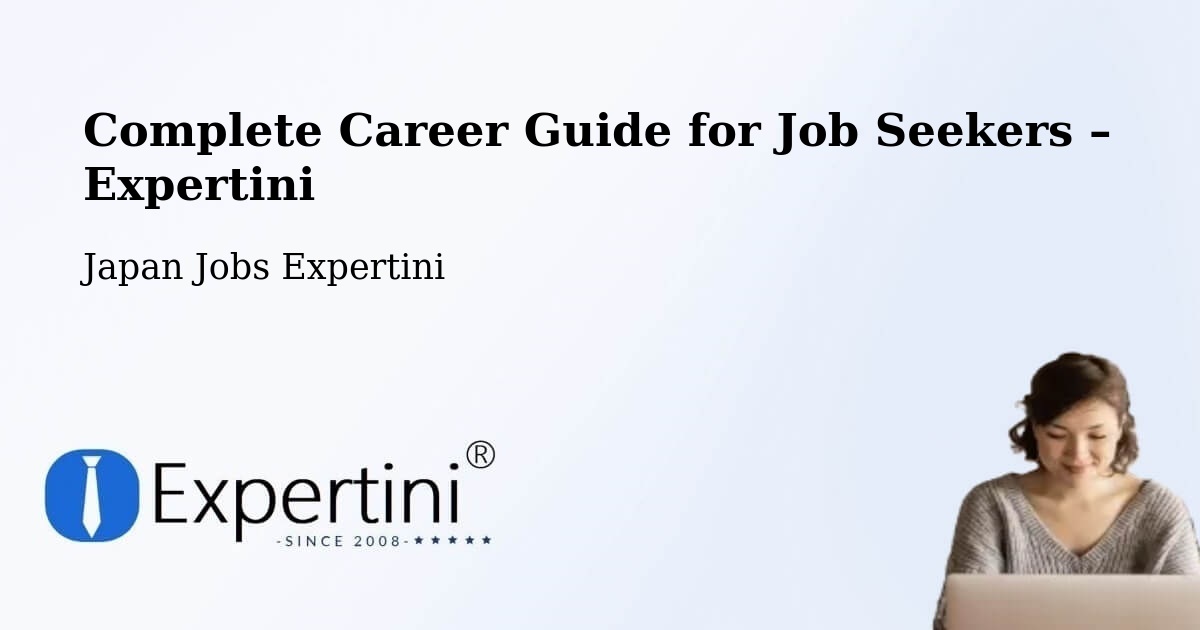Career Guide for Job Seekers – Inuyama Shi - Inuyama Shi, Japan Jobs Expertini