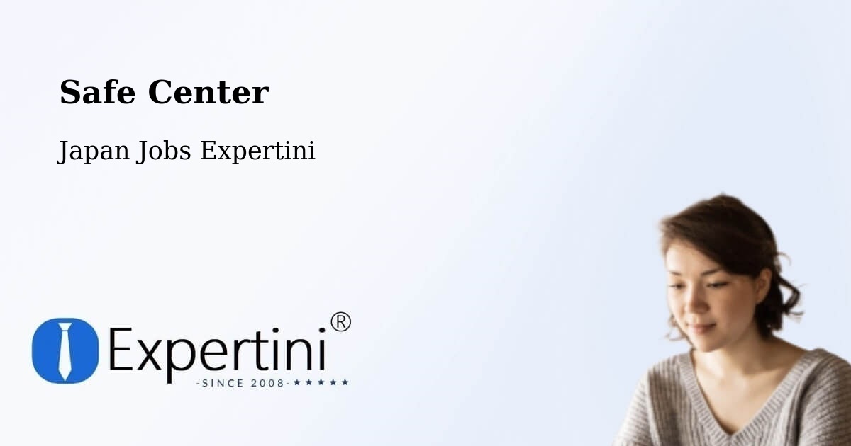 Safety Center – Inuyama Shi - Japan Jobs Expertini